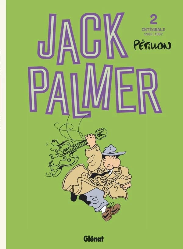 Jack Palmer : intégrale 1982 - 1987. Tome 02