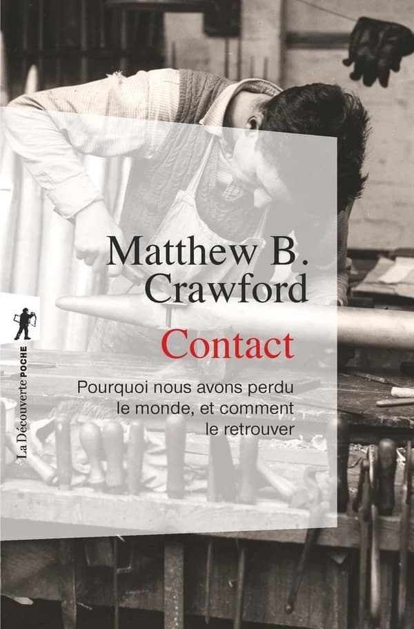 Contact : Pourquoi nous avons perdu le monde, et comment le retrouver