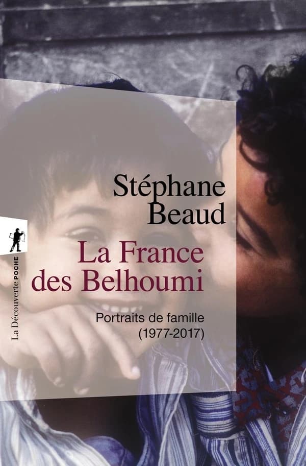 La France des Belhoumi : Portraits de famille (1977-2017)