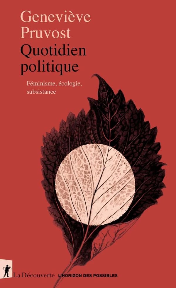 Quotidien politique : Féminisme, écologie, subsistance