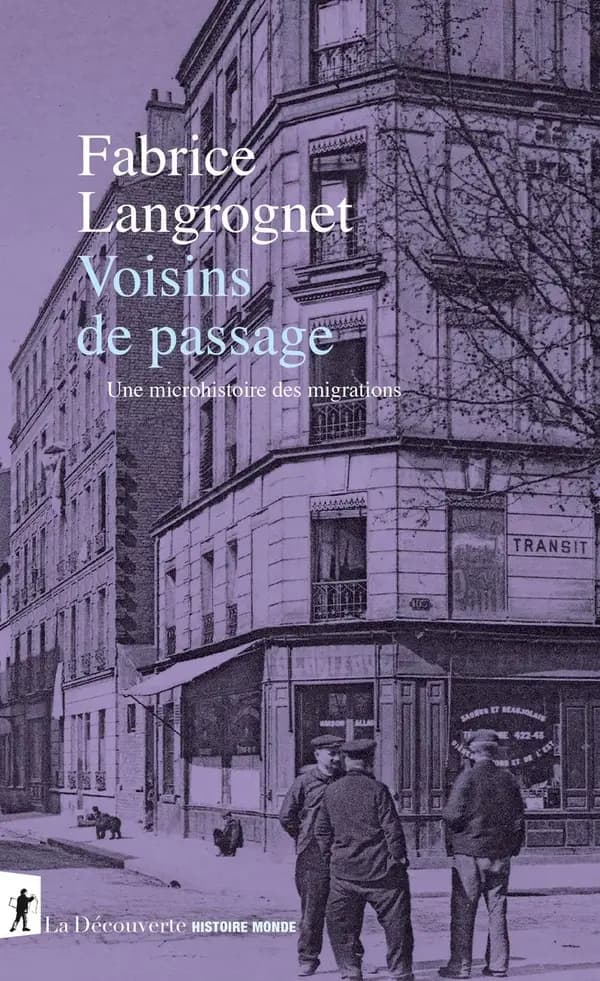 Voisins de passage : Une microhistoire des migrations