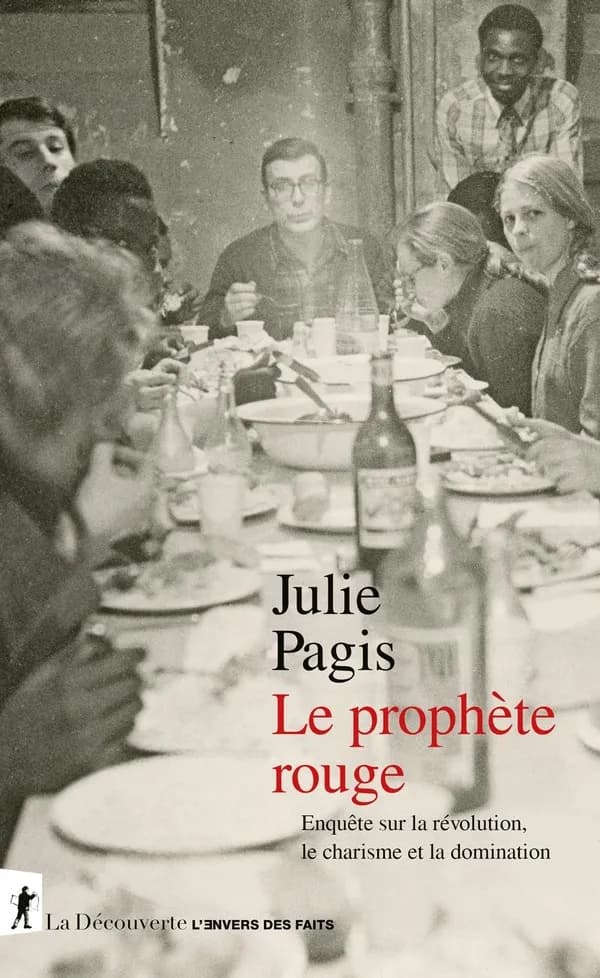 Le prophète rouge : Enquête sur la révolution, le charisme et la domination
