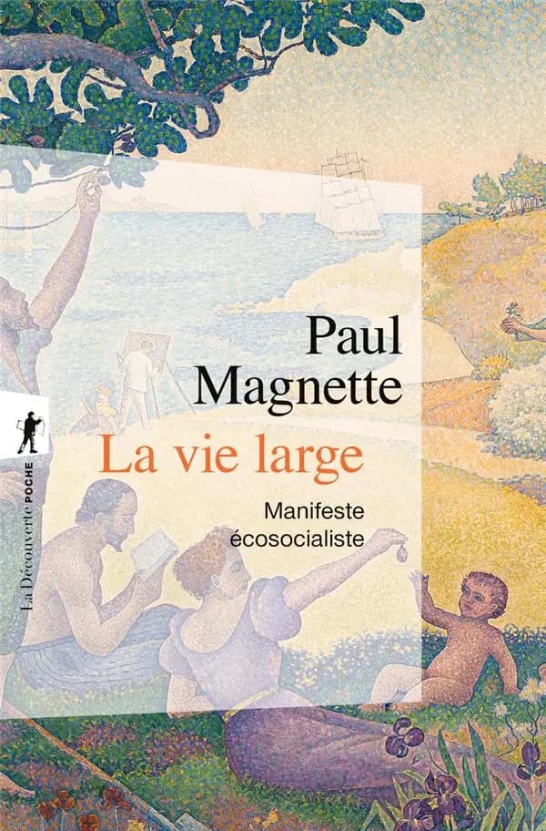 La vie large : Manifeste écosocialiste
