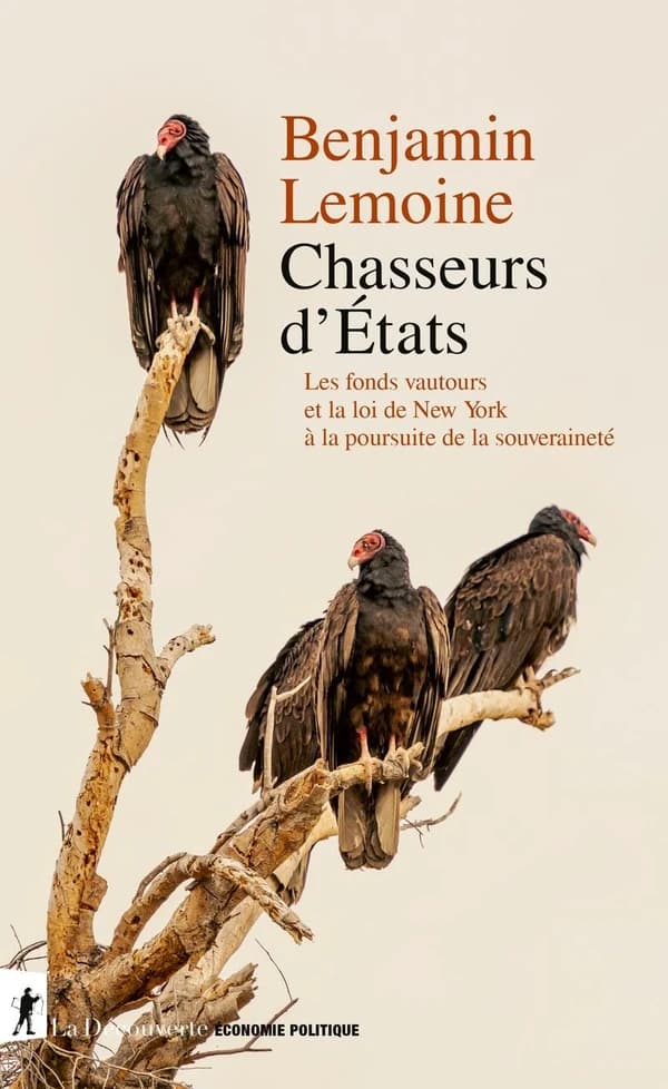 Chasseurs d'États : les fonds vautours et la loi de New York à la poursuite de la souveraineté