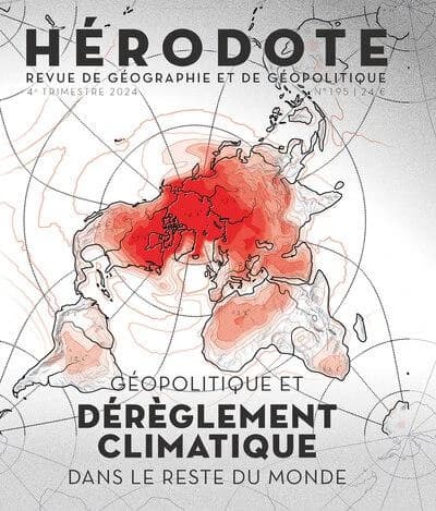 Revue Hérodote n.195 : Géopolitique et dérèglement climatique dans le reste du monde