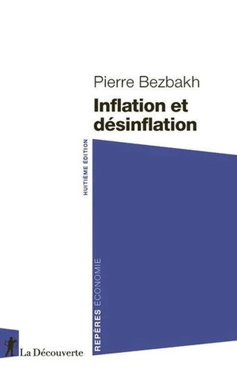 Inflation et désinflation (8e éd.) Pierre Bezbakh