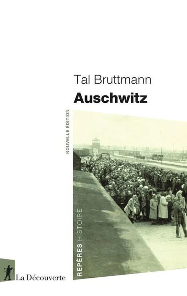 Auschwitz (Nouvelle éd.) Tal Bruttmann