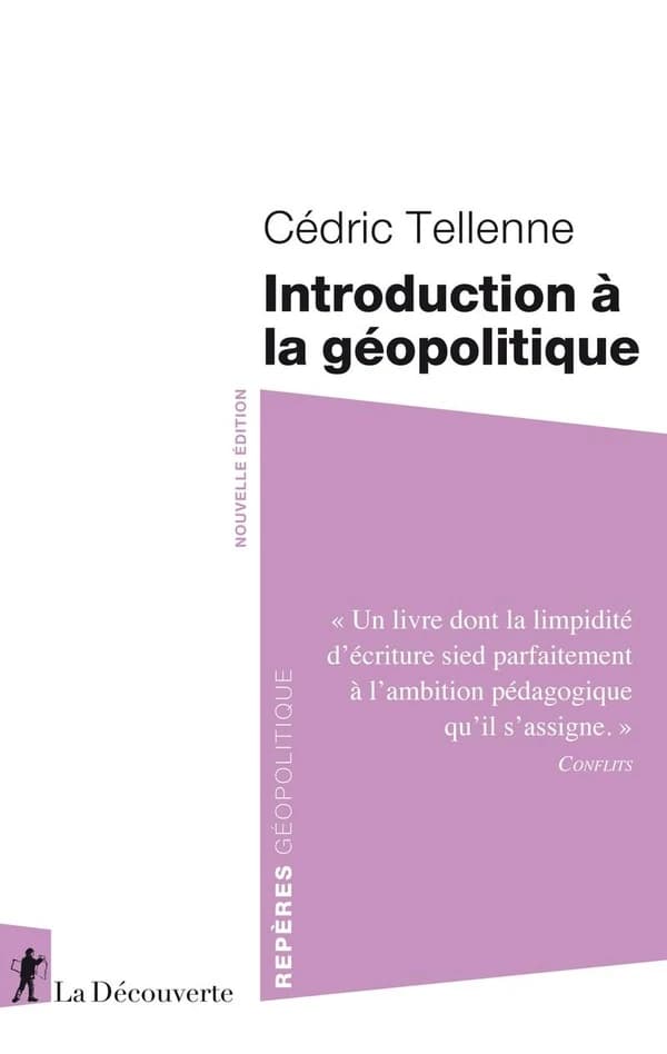 Introduction à la géopolitique (Nouvelle éd.) Cédric Tellenne