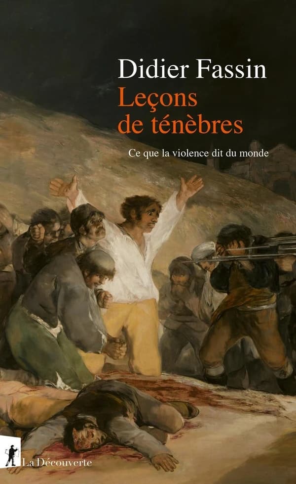 Leçons de ténèbres : ce que la violence dit du monde : cours au Collège de France, 2025