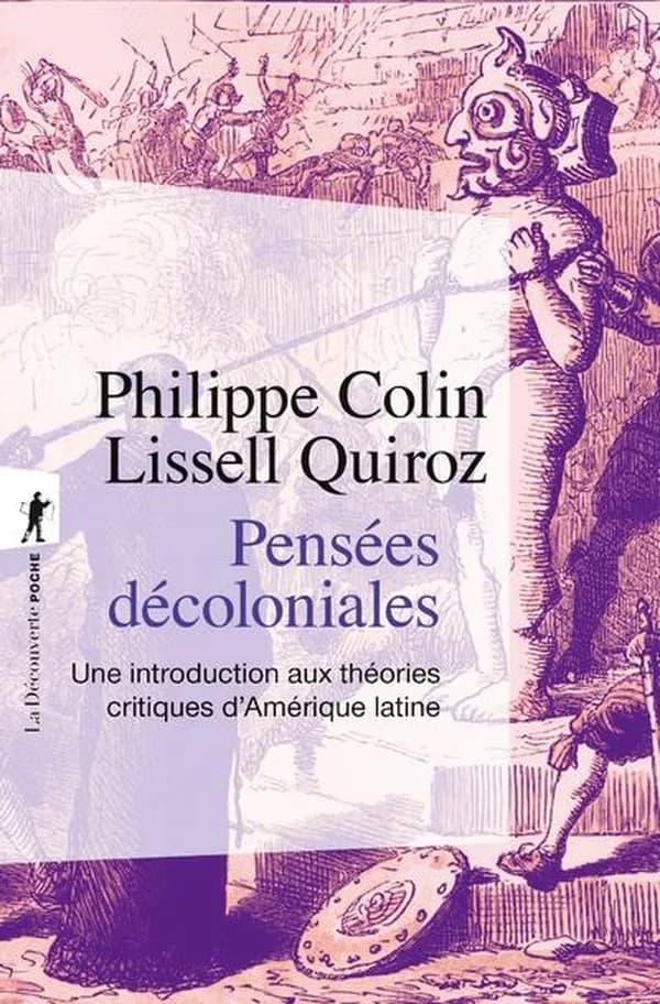 Pensées décoloniales : Une introduction aux théories critiques d'Amérique latine