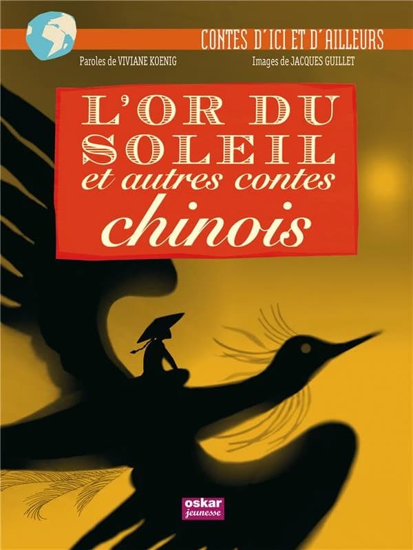 L'or du soleil : et autres contes chinois