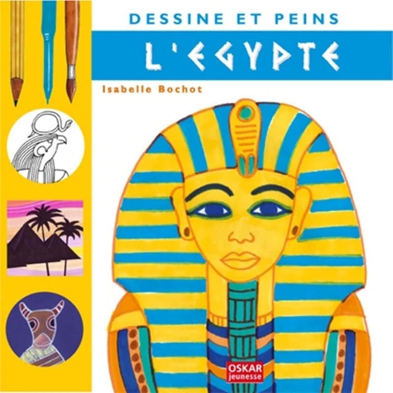Dessine et peins l'Égypte