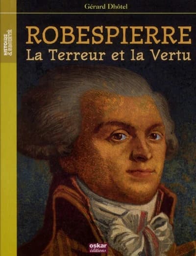 Robespierre, la Terreur et la vertu