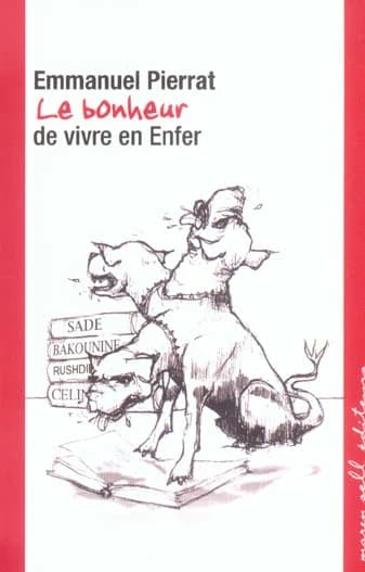 Le bonheur de vivre en enfer