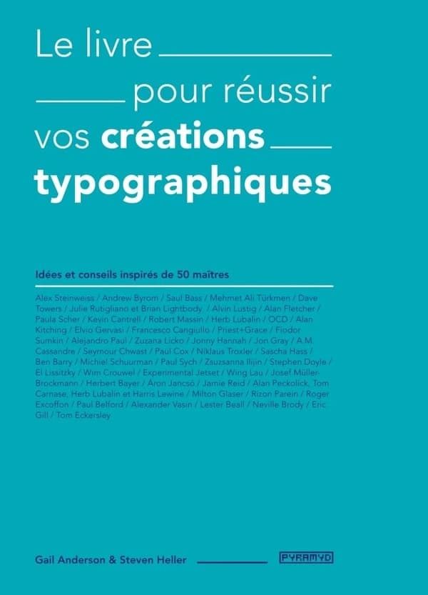Le livre pour réussir vos créations typographiques
