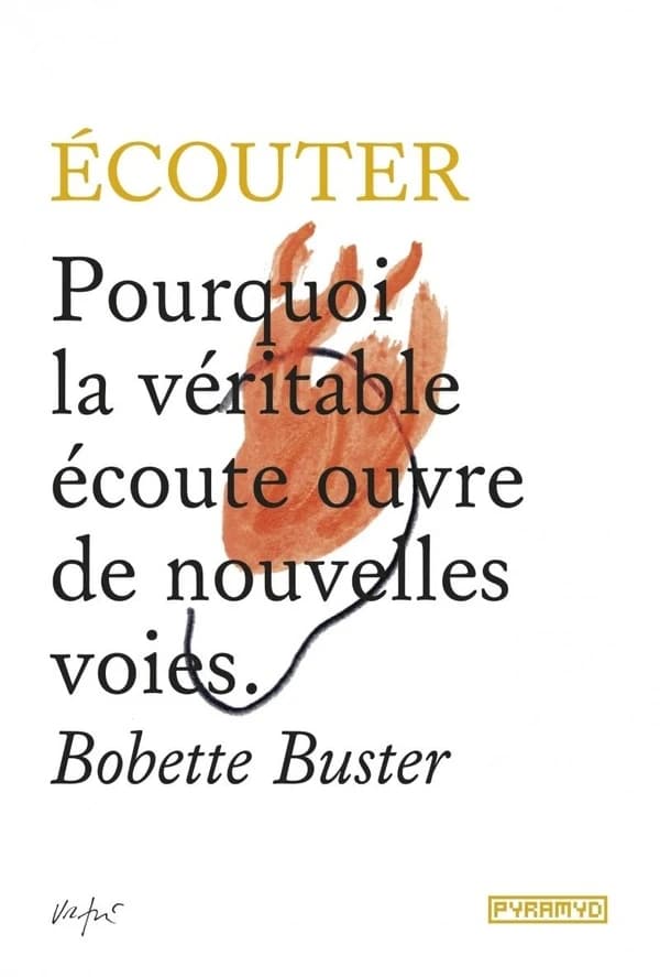 Écouter : pourquoi la véritable écoute ouvre de nouvelles voies