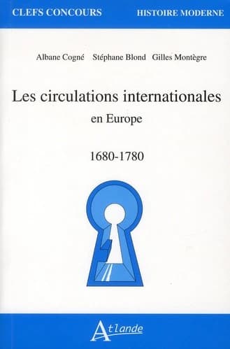 Les circulations internationales en Europe, 1680-1780