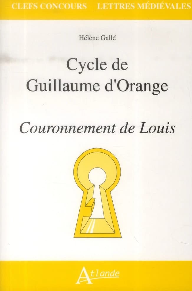 Cycle de Guillaume d'Orange : "Couronnement de Louis"