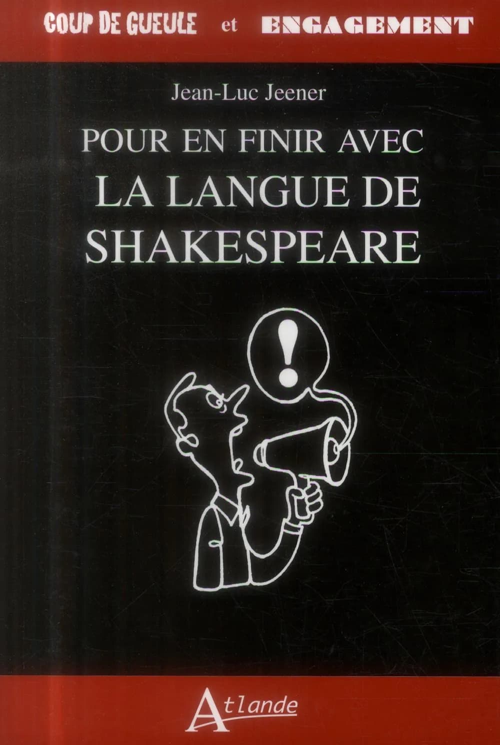 Pour en finir avec la langue de Shakespeare