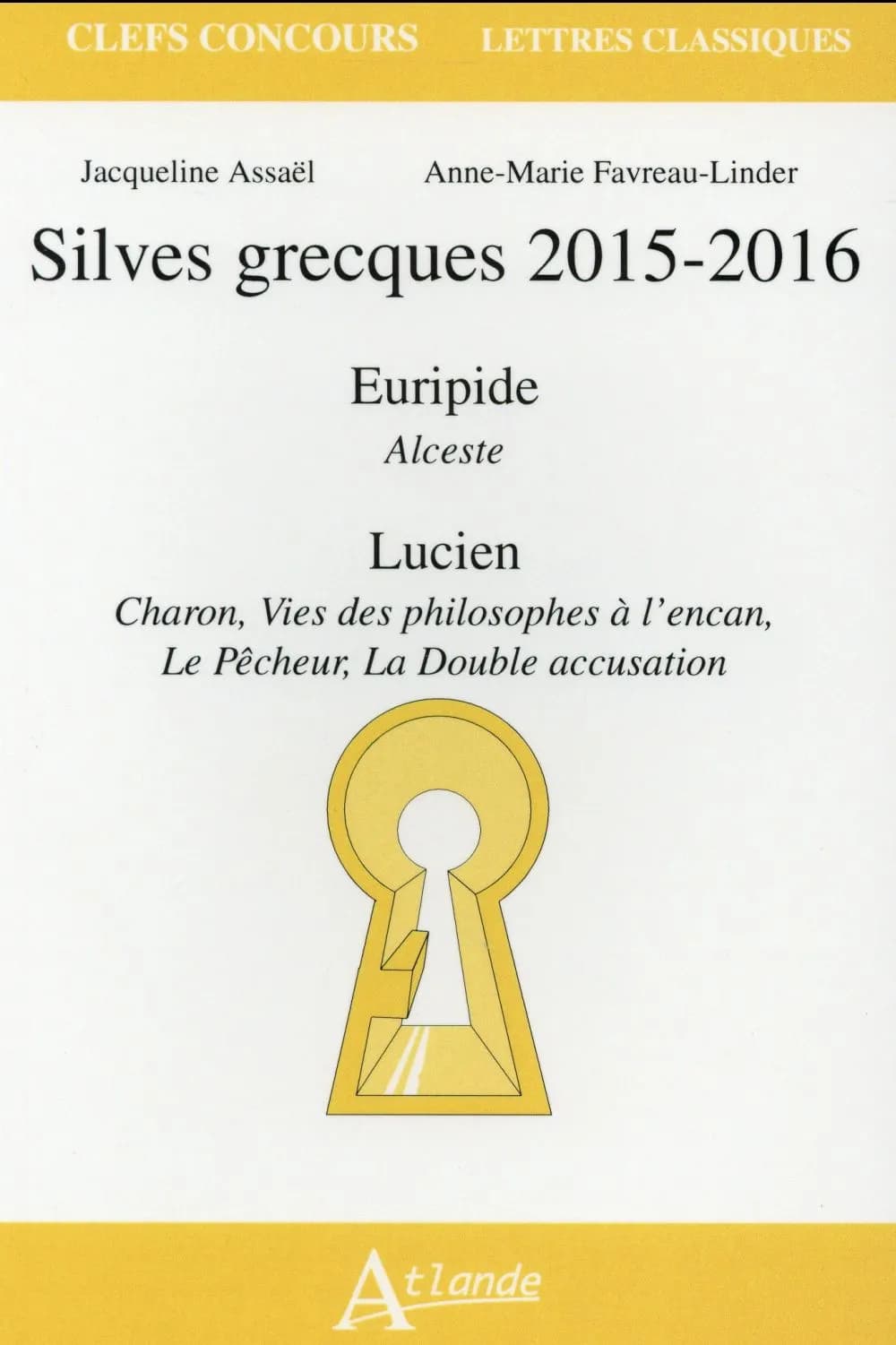 Silves grecques 2015-2016 : Euripide, "Alceste", Lucien, "Charon", "Vies des philosophes à l'encan", "Le pêcheur", "La double accusation"