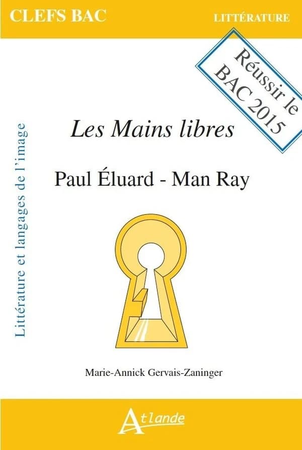 "Les mains libres", Paul Éluard, Man Ray : littérature et langages de l'image