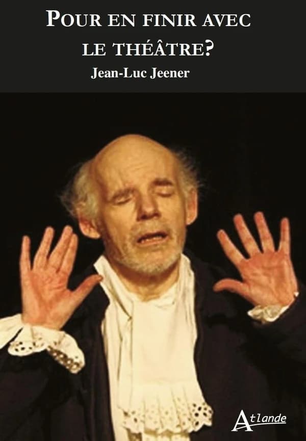 Pour en finir avec le théâtre