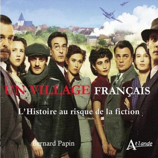 "Un village français" : l'histoire au risque de la fiction