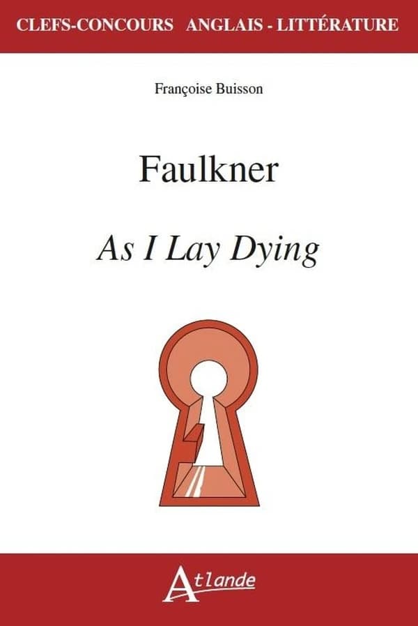 Faulkner, "As I lay dying"