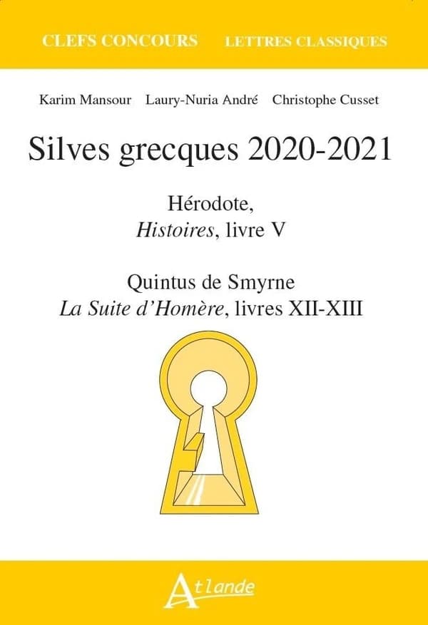 Silves grecques 2020-2021 : Hérodote, "Histoires", livre V, Quintus de Smyrne, "La suite d'Homère", livres XII-XIII