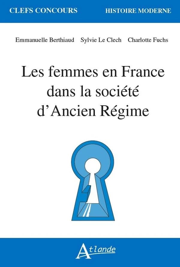 Les femmes en France dans la société d'Ancien régime