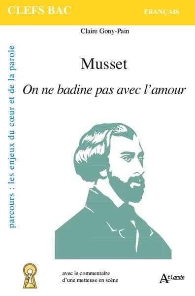 Musset, "On ne badine pas avec l'amour"