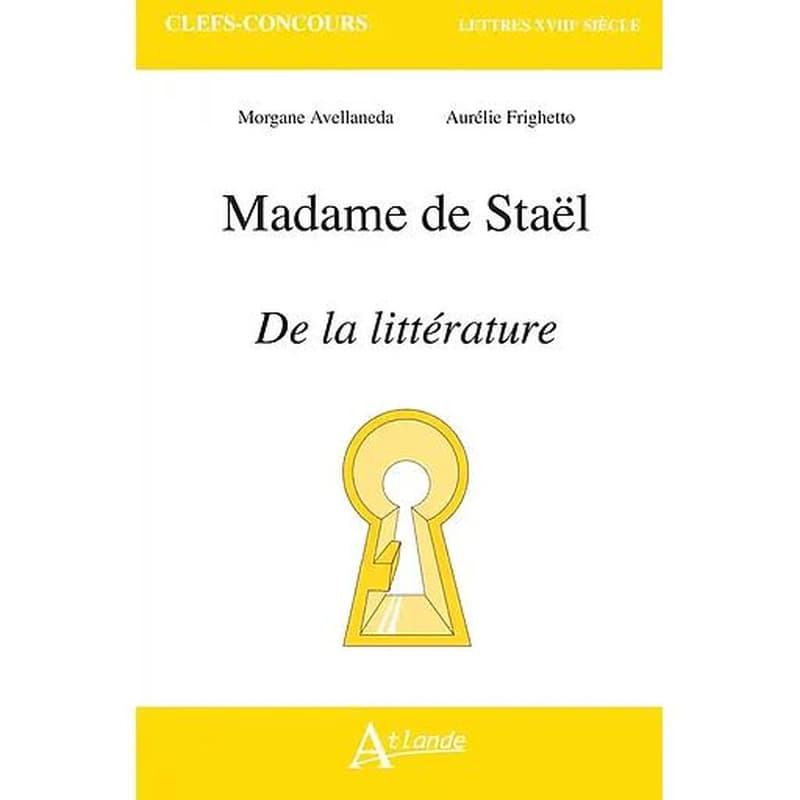 Madame de Staël, "De la littérature"