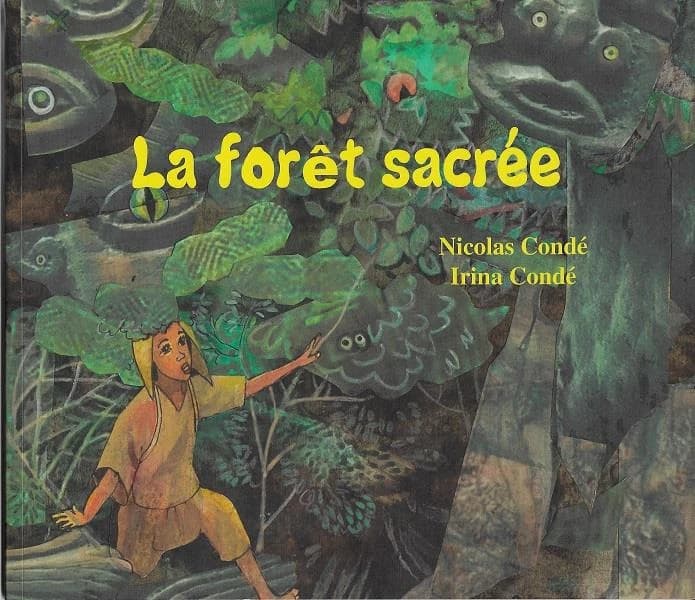 La forêt sacrée : il était une fois