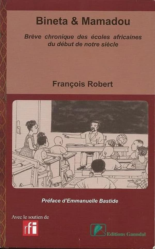 Bineta & Mamadou ; brève chronique des écoles africaines du début de notre siècle
