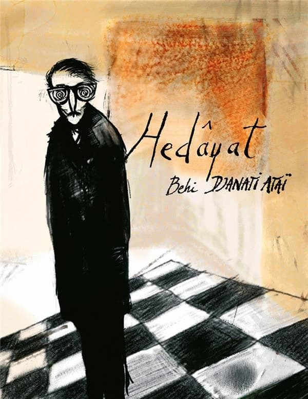 Hedâyat : avec des extraits des oeuvres d'Omar Khayyâm et Sâdegh Hedâyat traduits et adaptés du persan par l'auteur