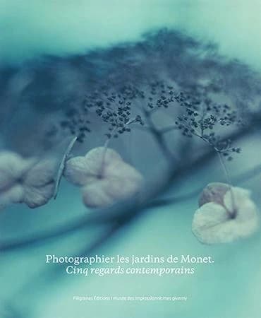 Photographier les jardins de Monet : cinq regards contemporains : Elger Esser, Stephen Shore, Bernard Plossu, Darren Almond, Henri Foucault : [exposition, Giverny, Musée des impressionnismes, 31 juillet-1er novembre 2015]