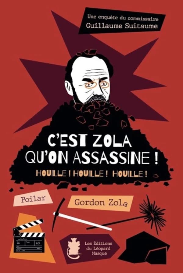 C'est Zola qu'on assassine ! : Houille ! Houille ! Houille !