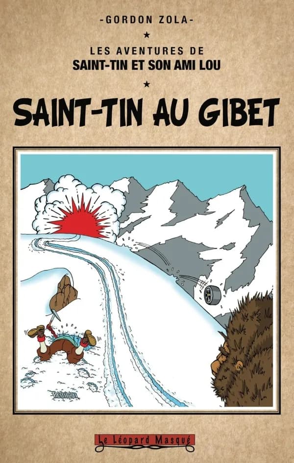 Les aventures de Saint-Tin et son ami Lou : Saint-Tin au Gibet