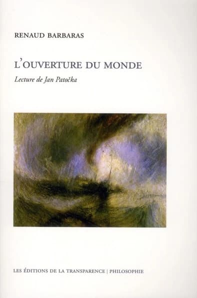 L'ouverture du monde : lecture de Jan Patočka