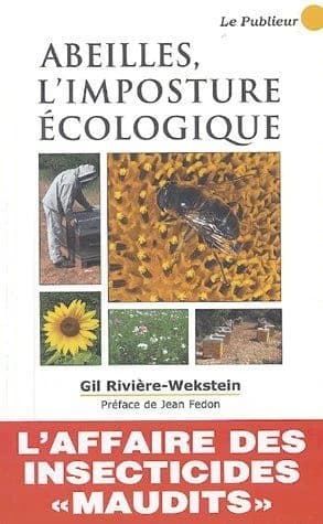 Abeilles : l'imposture écologique