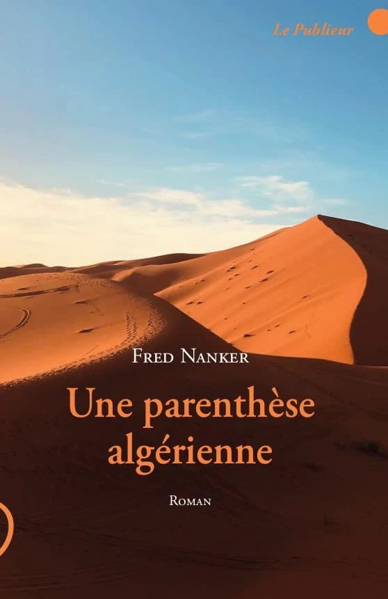 Une parenthèse algérienne : roman