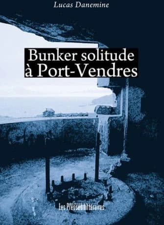 Bunker solitude à Port-Vendres