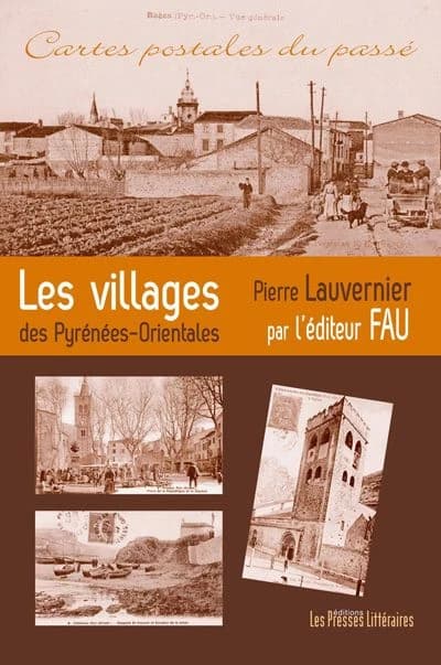 Les villages des Pyrénées-Orientales par l'éditeur Fau : cartes postales du passé