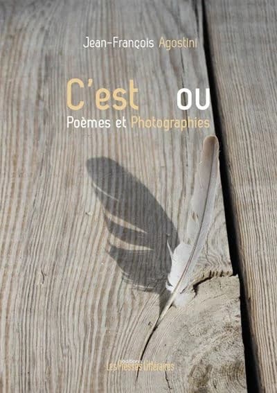 C'est, ou : poèmes et photographies