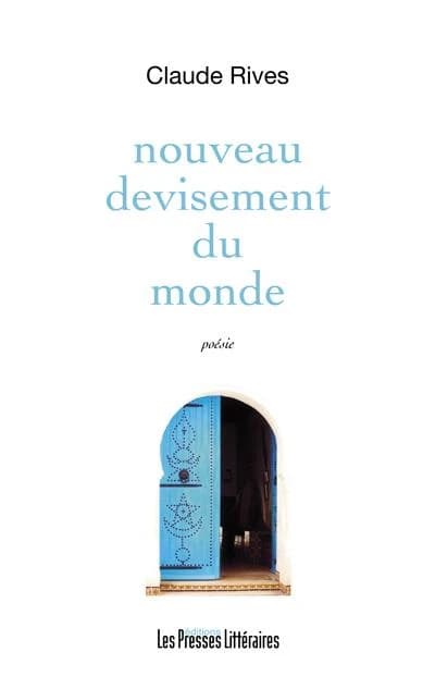 Nouveau devisement du monde : poésie