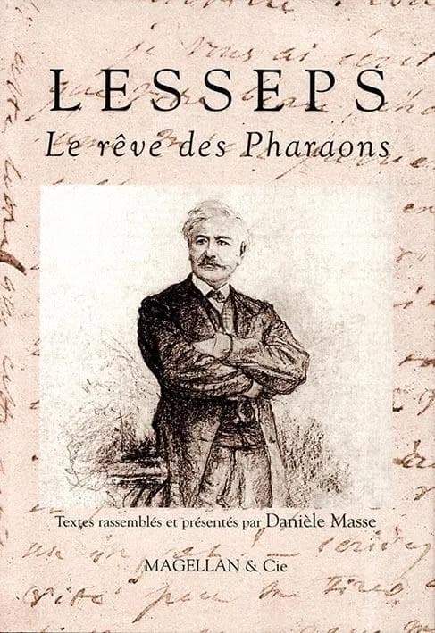 Lesseps : le rêve des pharaons