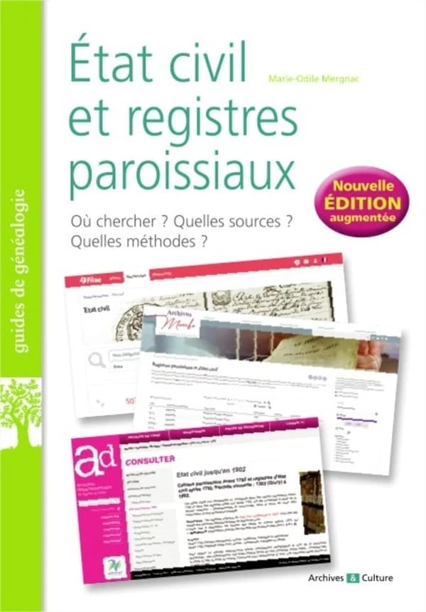 État civil et registres paroissiaux : les basiques de la généalogie (Nouvelle éd. augmentée) Marie-Odile Mergnac