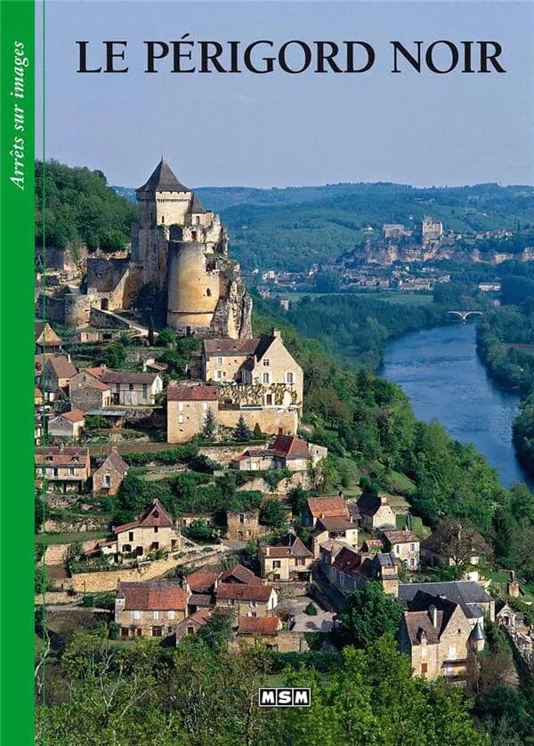 Le Périgord noir ([Éd. française]) textes établis avec la collaboration de Michèle Aué