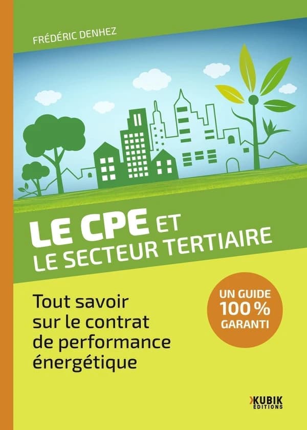 Le CPE et le secteur tertiaire : Tout savoir sur le contrat de performance énergétique
