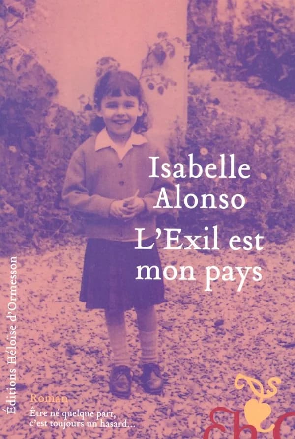L'exil est mon pays : roman